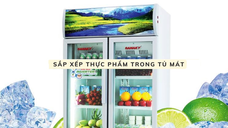 Sắp xếp thực phẩm đúng cách giúp bảo quản tốt thực phẩm